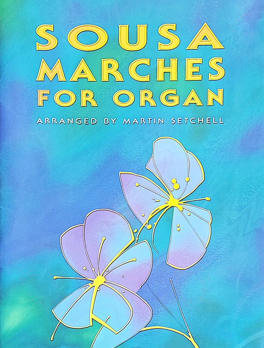 sousa-marches-for-organ-cover Souse marches for organ cover
